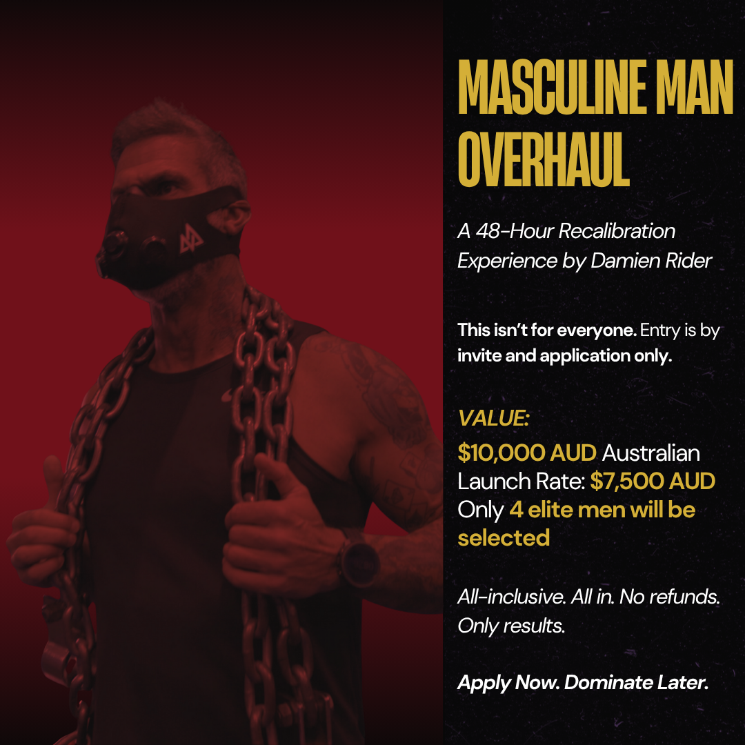 Masculine Man Overhaul
Masculine Man Overhaul
High-performance men’s retreat
Masculine recalibration
Men’s nervous system reset
Elite male transformation
Skydive and freedive training for men
Firearms and race bike experience
Business focus and clarity for men
Legacy coaching for elite men